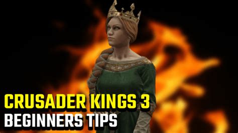 crusader kings 3 tips beginner s guide gamerevolution
