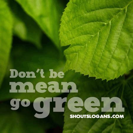 Great Go Green Slogans And Posters Hot Sex Picture