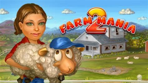 Farm Mania 2 Youtube