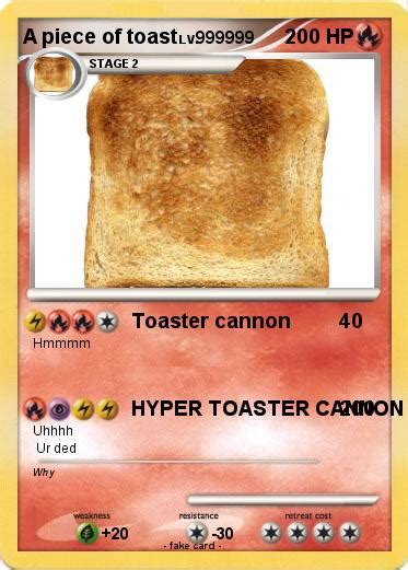 Pokémon A Piece Of Toast 1 1 Toaster Cannon My Pokemon Card