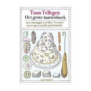 Het Grote Taartenboek Toon Tellegen Boek De Bengel Online