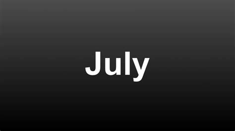 How To Pronounce July In English American How To Say July Youtube