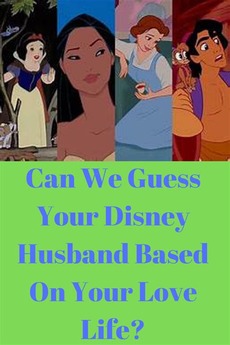 Can We Guess Your Disney Husband Based On Your Love Life Love Life