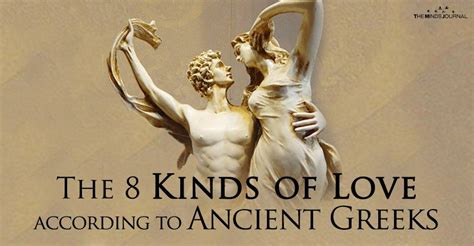 What Are The 8 Kinds Of Love According To The Ancient Greeks Greek