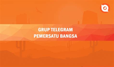 Link Grup Telegram Viral Pemersatu Bangsa Gratis 2023