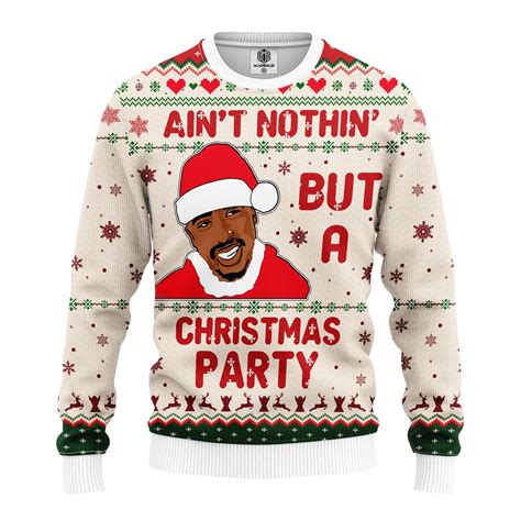 Aint Nothing But A Christmas Party Sweater