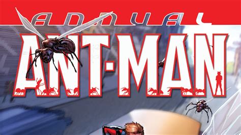 Ant Man Annual 1 Review Comic Vine