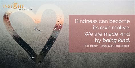 Kindness Motive Kind Eric Hoffer Philosopher