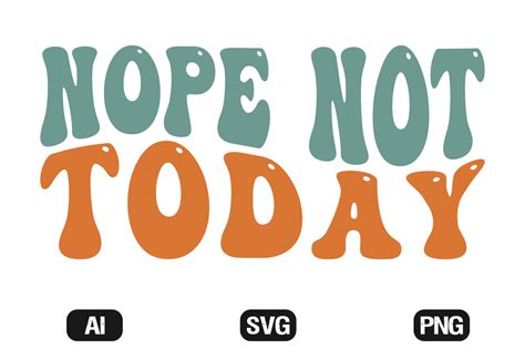 Nope Not Today Mom Life Svg Wavy T Shirt Graphic By Hosneara 4767
