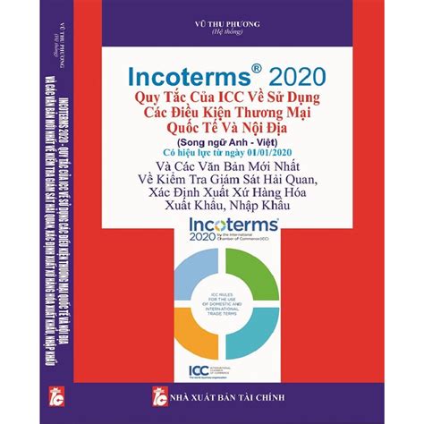 Sách Incoterms 2020 Quy Tắc Của Icc Về Sử Dụng Các Điều Kiện Thương