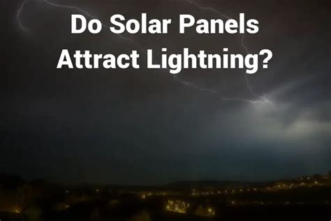 Do Solar Panels Attract Lightning Architreecture