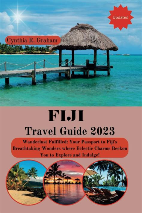 Fiji Travel Guide 2023 Wanderlust Fulfilled Your Passport To Fijis