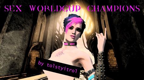 Sex Worldcup Champions Movie By Tolstyitrol Youtube