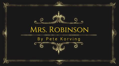 Mrs Robinson Youtube Music