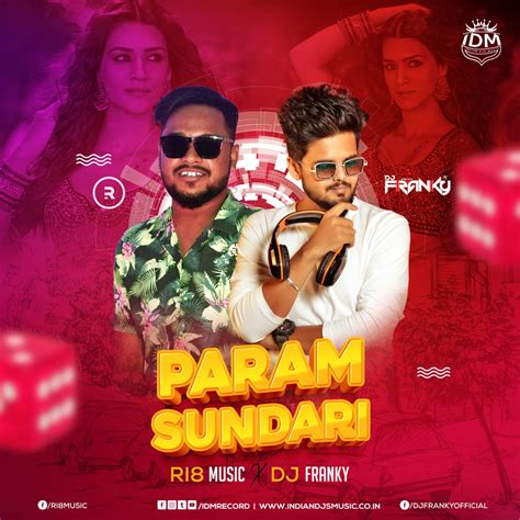 Param Sundari Remix Dj Franky X Ri8 Music Indian Djs Music