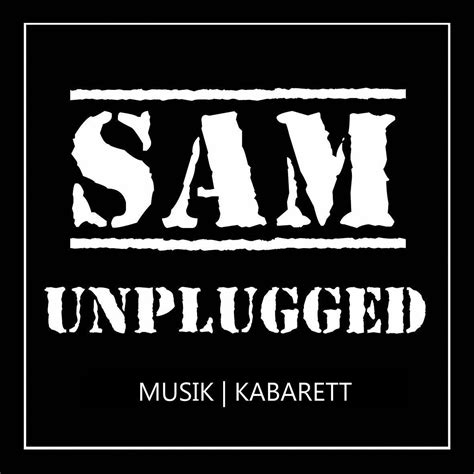 sam unplugged