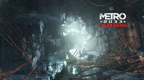 Metro Redux Review The Definitive Way To Play Metro 2033 And Metro
