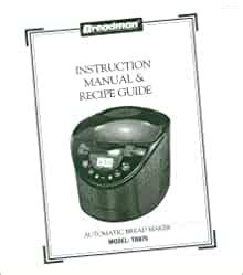 The bread will be ready when you need it. Breadman TR875 Bread Machine Manual & Recipe Book ...