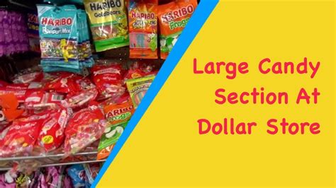 Dollar Tree Large Candy Section Candy Collection At Dollar Store 🍭 🍬