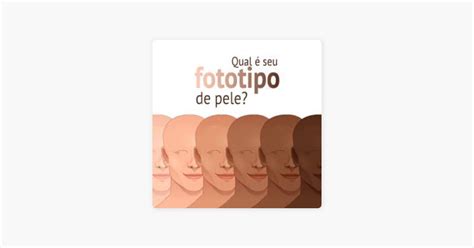 Fototipos De Pele Sur Apple Podcasts