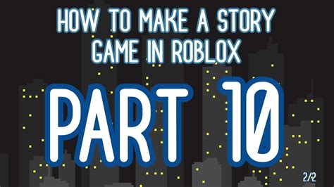 How To Make A Story Game In Roblox Part 10 Boss Battle 22 Youtube