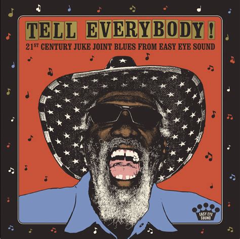 Easy Eye Sound Announces Anthology Of Blues Tell Everybody 21st