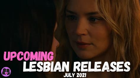 Upcoming Lesbian Movies And Tv Shows July 2021 Youtube