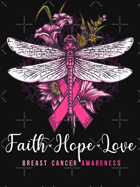 Dragonfly Faith Hope Love Breast Cancer Awareness T Shirt For Sale By Brvart Redbubble