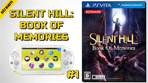 Silent Hill Book Of Memories Ps Vita ПРОХОЖДЕНИЕ ЧАСТЬ 1 Youtube