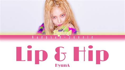 hyuna lip and hip eng rom han color coded lyrics youtube