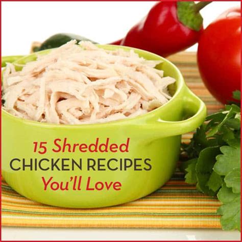 Maybe you would like to learn more about one of these? 15 Healthy Shredded Chicken Recipes - Get Healthy U