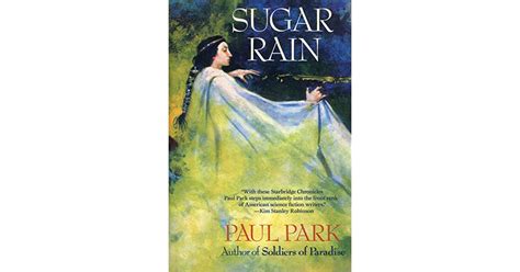 Sugar Rain (The Starbridge Chronicles, #2) by Paul Park