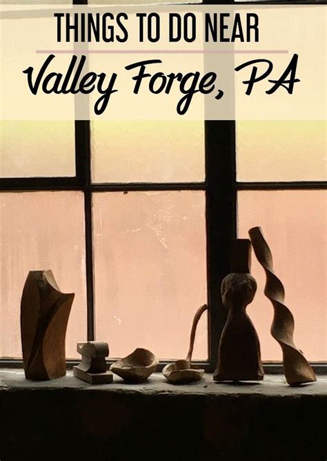 Off The Beaten Path Things To Do In Valley Forge Pennsylvania