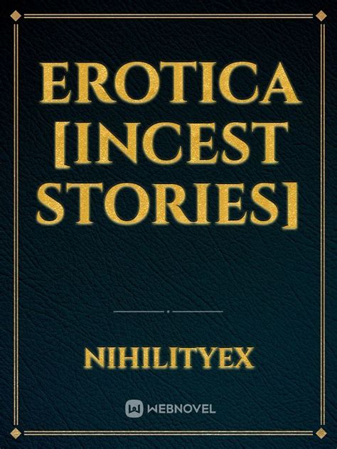read erotica [incest stories] valkyrqueen freya webnovel