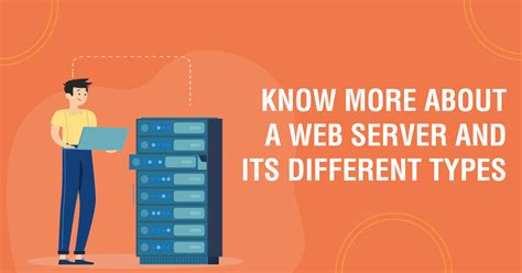 Know More About A Web Server And Its Different Types