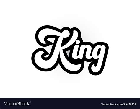 Black And White King Hand Written Word Text For Vector Image