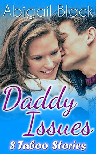 Daddy Issues 8 Taboo Stories English Edition Ebook Black Abigail Amazonde Kindle Shop