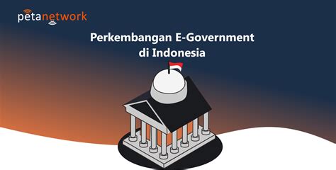 Perkembangan E-Government di Indonesia