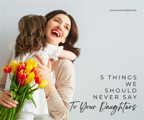 5 Things We Should Never Say To Our Daughters