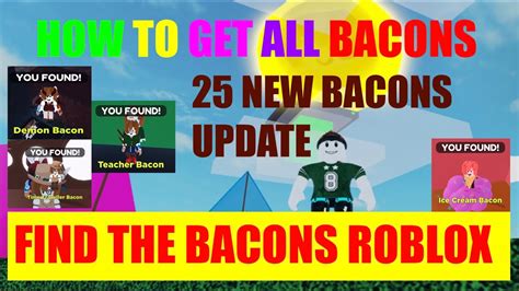 How To Get All New 25 Bacons And Badges Find The Bacons Find The