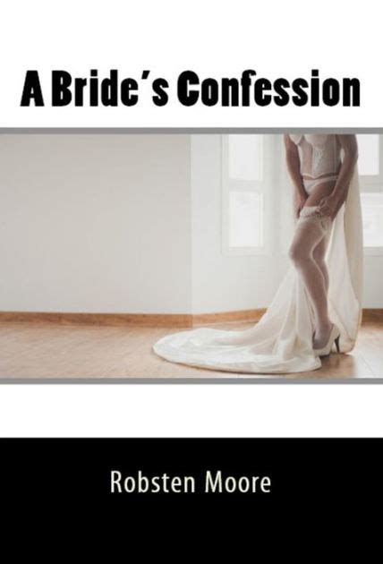 A Brides Confession Mmf Wife Cuck Preg Erotica By Robsten Moore