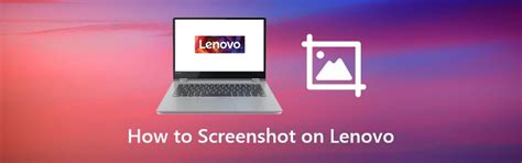 How To Screenshot On Lenovo Top 3 Ways