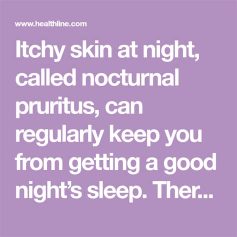 Itchy Skin At Night Causes And Treatments Night Good Night Sleep