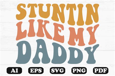 Stunting Like My Daddy Retro Wavy Svg Graphic By Hosneara 4767 · Creative Fabrica
