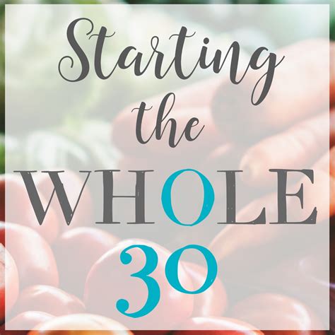 Starting the Whole 30