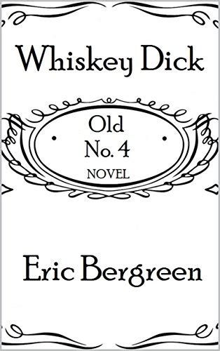 Whiskey Dick The Circle City Series Book 4 Ebook Bergreen Eric Bergreen Susan