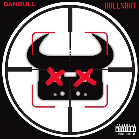 Dan Bull Bullshot Lyrics Genius Lyrics