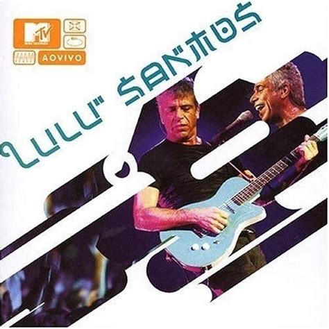 Lulu Santos 44 álbuns Da Discografia No Letrasmusbr