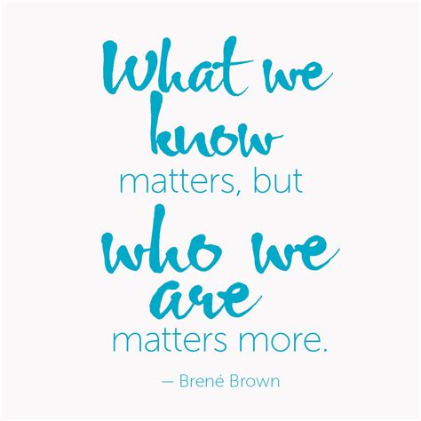 Brene Brown Quote Who We Are