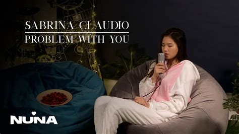 Sabrina Claudio Problem With You Nuna Cover Youtube